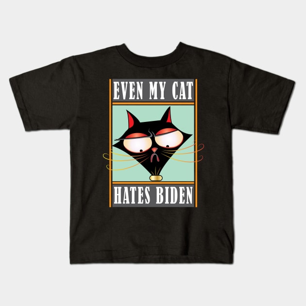 Even My Cat Hates Biden Kids T-Shirt by ArticArtac